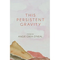 This Persistent Gravity - Paperback