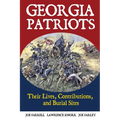 Georgia Patriots: Their Lives, Contributions, and Burial Sites - Paperback