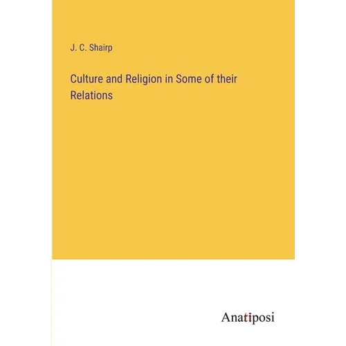 Culture and Religion in Some of their Relations - Paperback