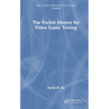The Pocket Mentor for Video Game Testing - Hardcover