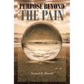 Purpose Beyond the Pain - Paperback