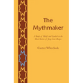 The Mythmaker: A Study of Motif and Symbol in the Short Stories of Jorge Luis Borges - Paperback