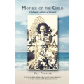 Mother of the Child: A Memoir within a Memoir - Paperback