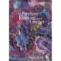 Freeform Knitting and Crochet - Paperback