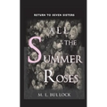 All the Summer Roses - Paperback