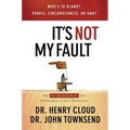 The It's Not My Fault: The No-Excuse Plan for Overcoming Life's Obstacles - Paperback