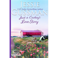 Just a Cowboy's Love Story (Sweet Western Christian Romance Book 5) (Flyboys of Sweet Briar Ranch in North Dakota) - Paperback