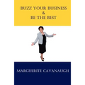 Buzz Your Business & Be the Best - Paperback
