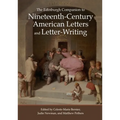The Edinburgh Companion to Nineteenth-Century American Letters and Letter-Writing - Paperback