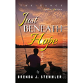 Just Beneath Hope: The Dance - Special Edition - Hardcover