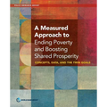 A Measured Approach to Ending Poverty and Boosting Shared Prosperity - Paperback