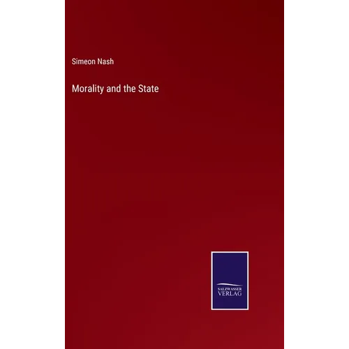 Morality and the State - Hardcover