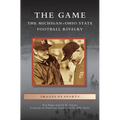 Game: The Michigan-Ohio State Football Rivalry - Hardcover