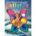 The Most Colorful Butterfly Goes On Vacation - Hardcover