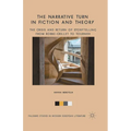 The Narrative Turn in Fiction and Theory: The Crisis and Return of Storytelling from Robbe-Grillet to Tournier - Paperback