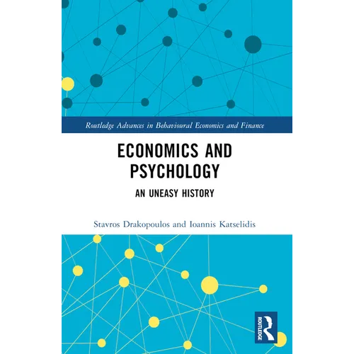 Economics and Psychology: An Uneasy History - Paperback