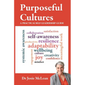 Purposeful Cultures: A practical self-leadership guide - Paperback