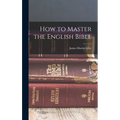 How to Master the English Bible - Hardcover