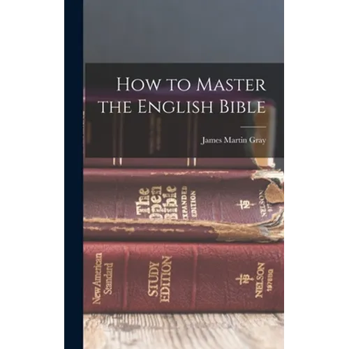 How to Master the English Bible - Hardcover