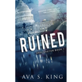 Ruined: A Heart Stopping Thriller Action Adventure - Paperback
