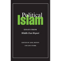 Political Islam: Essays from Middle East Report - Paperback