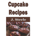 Cupcake Recipes - Paperback