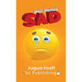 Sad - Hardcover
