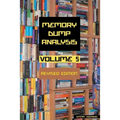 Memory Dump Analysis Anthology, Volume 5, Revised Edition - Paperback