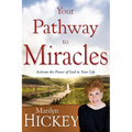 Your Pathway to Miracles: Activate the Power of God in Your Life - Paperback