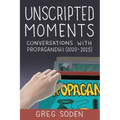 Unscripted Moments: Conversations with Propagandhi (2020-2025) - Paperback