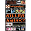 Killer Instinct: How Two Young Producers Took on Hollywood and Made the Most Controversial Film of the Decade - Paperback