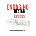 Engaging Design: Creating Libraries for Modern Users - Paperback