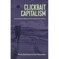 Clickbait Capitalism: Economies of Desire in the Twenty-First Century - Paperback