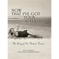 Now That I've got Your Attention: Iva "Godiva" Larson - Hardcover