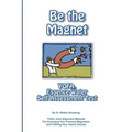 Be the Magnet - Paperback