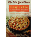 The New York Times Easy as Pie Crossword Puzzles: 75 Simple, Solvable Crosswords - Paperback