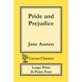 Pride and Prejudice (Cactus Classics Large Print): 16 Point Font; Large Text; Large Type - Paperback