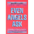 Even Angels Ask: A Journey to Islam in America - Paperback