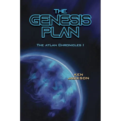 The Genesis Plan: The atLan Chronicles I - Paperback