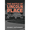 The Battle of Lincoln Place: An Epic Fight by Tenants to Save Their Homes - Paperback