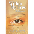 Within My Eyes: The Embrace - Paperback