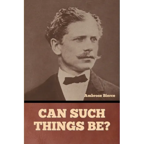 Can Such Things Be? - Paperback