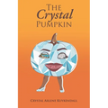The Crystal Pumpkin - Paperback