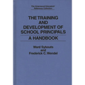 The Training and Development of School Principals: A Handbook - Hardcover