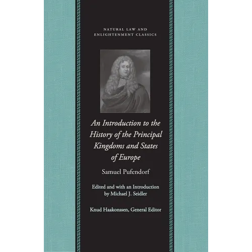 An Introduction to the History of the Principal Kingdoms and States of Europe - Hardcover