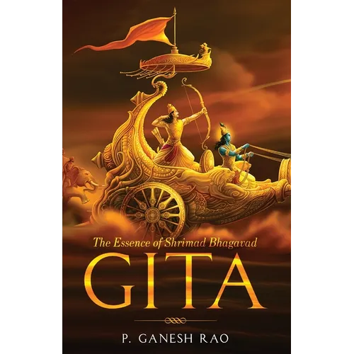The Essence of Shrimad Bhagavad Gita - Paperback