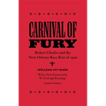 Carnival of Fury: Robert Charles and the New Orleans Race Riot of 1900 (Updated) - Paperback