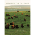 Visions of the Tallgrass: Prairie Photographs by Harvey Payne Volume 33 - Hardcover