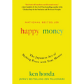 Happy Money: The Japanese Art of Making Peace with Your Money - Hardcover