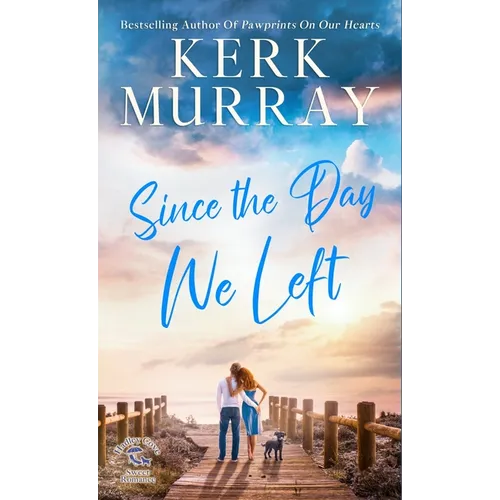 Since the Day We Left - Hardcover